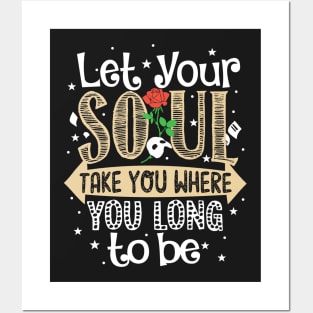 Let Your Soul... Posters and Art